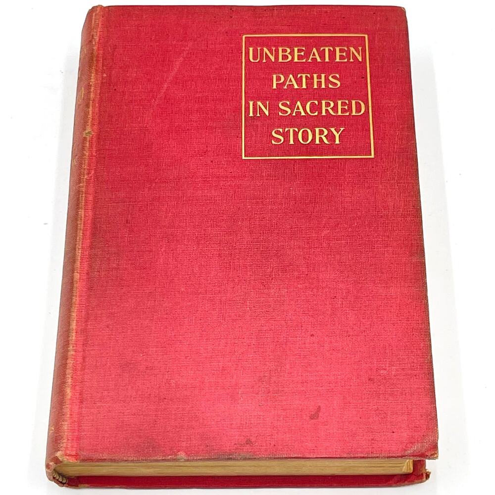 Unbeaten Paths In Sacred Story 1907 O.F. Walton The Union Press